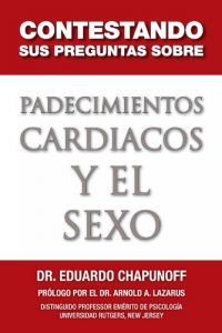 Baixar CONTESTANDO SUS PREGUNTAS SOBRE PADECIMIENTOS CARDIACOS Y EL SEXO (Spanish Edition) pdf, epub, eBook