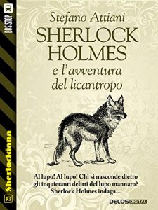 Baixar Sherlock Holmes e l’avventura del licantropo (Sherlockiana) pdf, epub, eBook