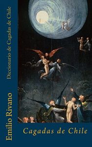 Baixar Diccionario de Cagadas de Chile (Spanish Edition) pdf, epub, eBook