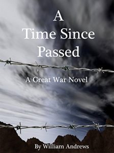 Baixar A Time Since Passed: A Great War Novel (English Edition) pdf, epub, eBook