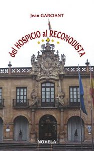 Baixar Del Hospicio al Reconquista (Spanish Edition) pdf, epub, eBook