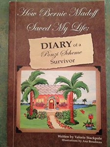 Baixar How Bernie Madoff Saved My Life: Diary of a Ponzi Scheme Survivor (English Edition) pdf, epub, eBook