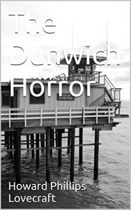 Baixar The Dunwich Horror (English Edition) pdf, epub, eBook