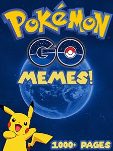 Baixar Pokemon Go: The FUNNIEST Pokemon Go Memes and Jokes (English Edition) pdf, epub, eBook