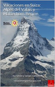Baixar Vacaciones en Suiza: Alpes del Valais y Matterhorn Region (Spanish Edition) pdf, epub, eBook