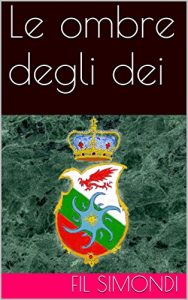 Baixar Le ombre degli dei (Le dinastie di Gaea Vol. 2) (Italian Edition) pdf, epub, eBook