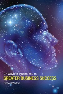 Baixar 97 Ways to Inspire You to GREATER BUSINESS SUCCESS (English Edition) pdf, epub, eBook