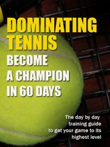 Baixar Dominating Tennis – Become a Champion in 60 Days (English Edition) pdf, epub, eBook