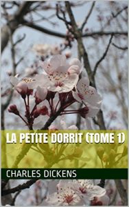 Baixar La Petite Dorrit (Tome 1) (French Edition) pdf, epub, eBook