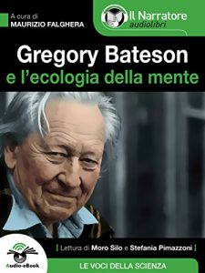 Baixar Gregory Bateson e l’Ecologia della Mente (Audio-eBook) pdf, epub, eBook