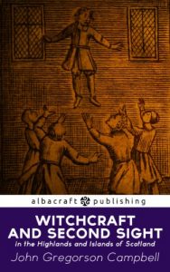 Baixar Witchcraft and Second Sight in the Highlands and Islands of Scotland (English Edition) pdf, epub, eBook