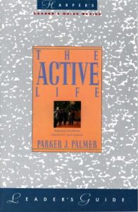 Baixar The Active Life Leader’s Guide: A Spirituality of Work, Creativity, and Caring pdf, epub, eBook