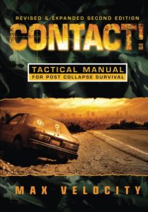 Baixar Contact!: A Tactical Manual for Post Collapse Survival (English Edition) pdf, epub, eBook