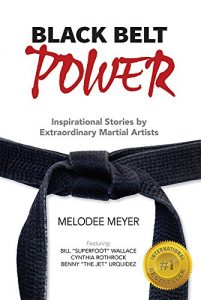 Baixar Black Belt Power: Inspirational Stories by Extraordinary Martial Artists (English Edition) pdf, epub, eBook