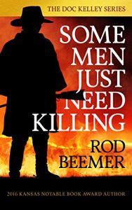 Baixar Some Men Just Need Killing (The Doc Kelley Series Book 1) (English Edition) pdf, epub, eBook