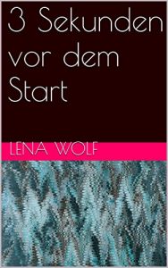 Baixar 3 Sekunden vor dem Start (German Edition) pdf, epub, eBook