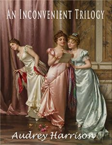 Baixar An Inconvenient Trilogy – Three Regency Romances: Inconvenient Ward, Wife, Companion – all published separately on Kindle and paperback (English Edition) pdf, epub, eBook
