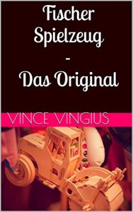 Baixar Fischer Spielzeug – Das Original (German Edition) pdf, epub, eBook