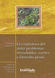 Baixar La cuadratura del dolo: problemas irresolubles, sorites y Derecho penal (Spanish Edition) pdf, epub, eBook
