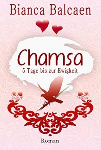Baixar CHAMSA – 5 Tage bis zur Ewigkeit (German Edition) pdf, epub, eBook