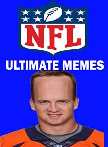 Baixar MEMES: ULTIMATE NFL MEMES PLUS FREE BONUS BOOK 2017 (English Edition) pdf, epub, eBook
