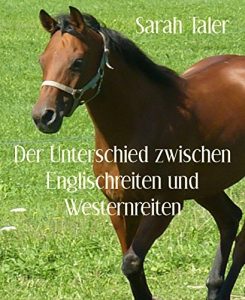 Baixar Der Unterschied zwischen Englischreiten und Westernreiten (German Edition) pdf, epub, eBook