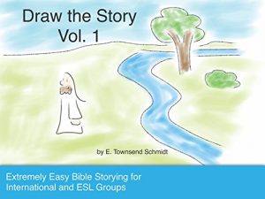 Baixar Extremely Easy Bible Storying for International and ESL Groups (Draw the Story Book 1) (English Edition) pdf, epub, eBook