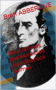 Baixar Deux affaires paranormales pour Sherlock Holmes (French Edition) pdf, epub, eBook