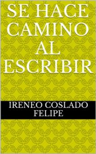 Baixar Se hace camino al escribir (Spanish Edition) pdf, epub, eBook