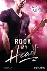 Baixar Rock my Heart: Roman (The Last Ones to Know 1) (German Edition) pdf, epub, eBook