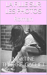 Baixar LA FILLE SUR LES PHOTOS: Roman (French Edition) pdf, epub, eBook