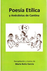 Baixar POESIA ETILICA: Y ANECDOTAS DE CANTINA (Spanish Edition) pdf, epub, eBook
