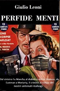 Baixar Perfide menti: Da Fu Manchu alla Mano Nera, i nostri antenati malvagi. (Italian Edition) pdf, epub, eBook