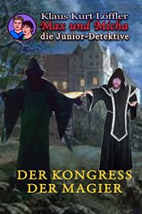 Baixar Der Kongress der Magier: Max und Micha, die Junior-Detektive vom Wolfgangsee (German Edition) pdf, epub, eBook