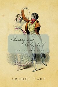 Baixar Darcy and Elizabeth: The Faces of Love (English Edition) pdf, epub, eBook