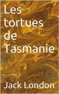 Baixar Les tortues de Tasmanie (Nouvelles t. 30) (French Edition) pdf, epub, eBook