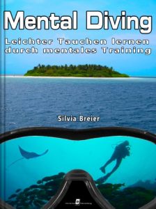 Baixar Mental Diving – Leichter Tauchen lernen durch mentales Training (German Edition) pdf, epub, eBook