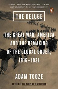 Baixar The Deluge: The Great War, America and the Remaking of the Global Order, 1916-1931 pdf, epub, eBook