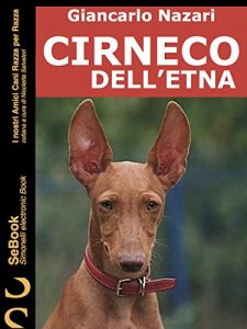 Baixar CIRNECO DELL’ETNA: I nostri Amici Cani Razza per Razza – 4 (Italian Edition) pdf, epub, eBook