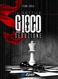 Baixar Il sottile gioco della seduzione pdf, epub, eBook