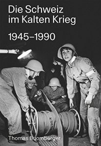 Baixar Die Schweiz im Kalten Krieg 1945-1990 (German Edition) pdf, epub, eBook