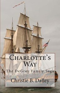 Baixar Charlotte’s Way: The DeGrey Family Saga (English Edition) pdf, epub, eBook
