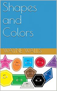 Baixar Books for Kids : Shapes and Colors: (Educational Book for Children, Kids Book, Children’s Picture Book) (English Edition) pdf, epub, eBook