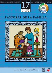 Baixar Manual 17. Pastoral de la familia pdf, epub, eBook