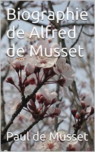 Baixar Biographie de Alfred de Musset (French Edition) pdf, epub, eBook