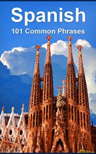 Baixar Spanish: 101 Common Phrases (English Edition) pdf, epub, eBook