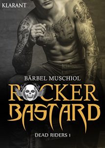 Baixar Rocker Bastard. Dead Riders 1 (German Edition) pdf, epub, eBook