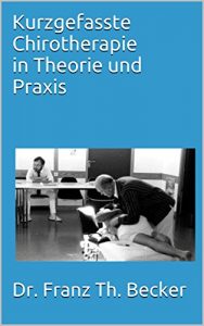 Baixar Kurzgefasste Chirotherapie in Theorie und Praxis (German Edition) pdf, epub, eBook