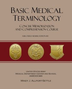 Baixar Basic Medical Terminology: Concise Memorization and Comprehension Course; Subcourse MD0010 (English Edition) pdf, epub, eBook