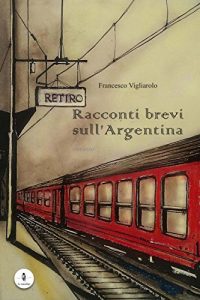 Baixar Racconti brevi sull’Argentina pdf, epub, eBook